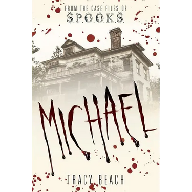 Michael: From the Case Files of S.P.O.O.K.S