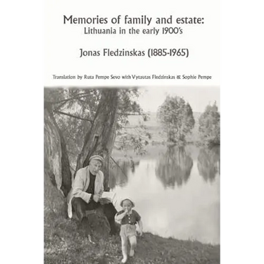 Memories of family and estate: Lithuania in the early 1900's