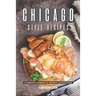 Chicago Style Recipes: A Complete Cookbook of Midwest US Dish Ideas!