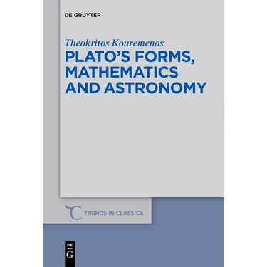 Plato's Forms, Mathematics and Astronomy