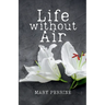 Life Without Air