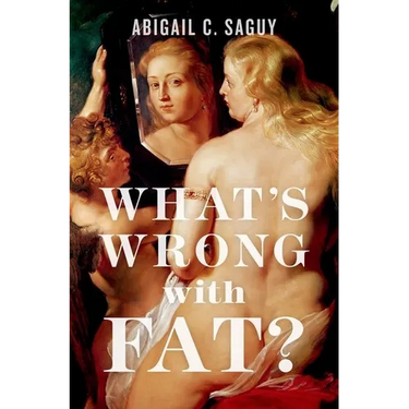 What's Wrong with Fat?