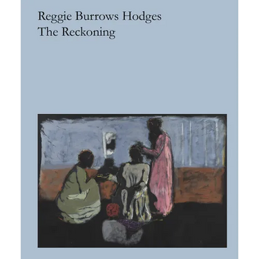 Reggie Burrows Hodges: The Reckoning