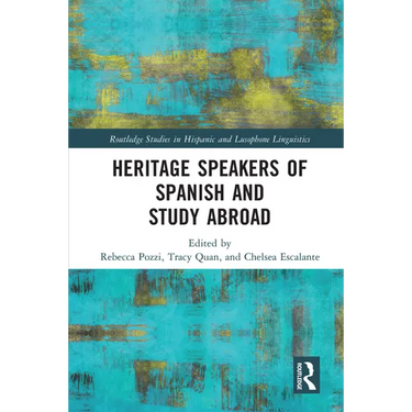 Heritage Speakers of Spanish and Study Abroad