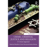 Crime, Criminal Justice and Religion: A Critical Appraisal