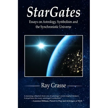 StarGates: Essays on Astrology, Symbolism, and the Synchronistic Universe