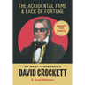 The Accidental Fame and Lack of Fortune of West Tennessee's David Crockett