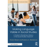 Making Language Visible in Social Studies: A Guide to Disciplinary Literacy in the Social Studies Classroom