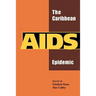 The Caribbean AIDS Epidemic