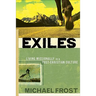 Exiles: Living Missionally in a Post-Christian Culture