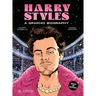 Harry Styles: A Graphic Biography