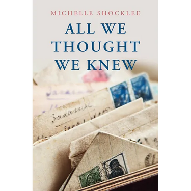 All We Thought We Knew