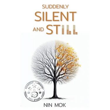 Suddenly Silent and Still