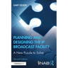Planning and Designing the IP Broadcast Facility: A New Puzzle to Solve