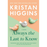 Always the Last to Know