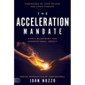 The Acceleration Mandate: God's Blueprint for Generational Impact