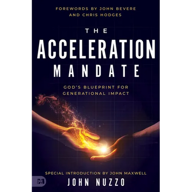 The Acceleration Mandate: God's Blueprint for Generational Impact