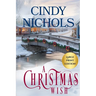 A Christmas Wish Large Print Edition