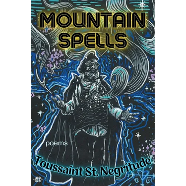 Mountain Spells: Poems