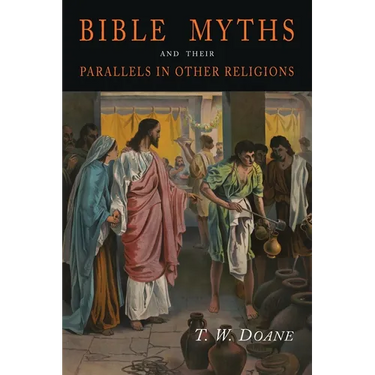 Bible Myths and Their Parallels in Other Religions