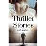 Thriller Stories with a twist