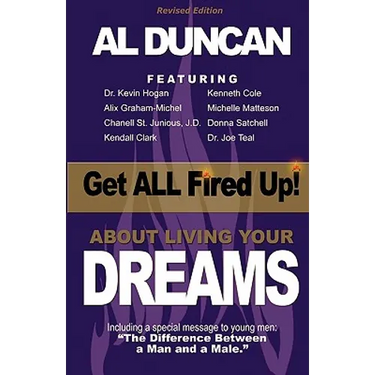 Get ALL Fired Up! About Living Your Dreams (Revised Edition)