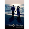 Shadow Marriage: A Descent into Intimacy