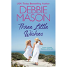Three Little Wishes