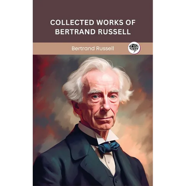 Collected Works of Bertrand Russell (Grapevine edition)