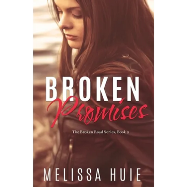Broken Promises: Book 2 in The Broken Road Seriese