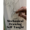 Mechanical Drawing Self-Taught