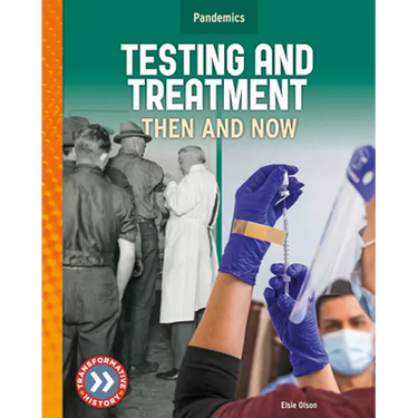 Testing and Treatment: Then and Now: Then and Now