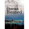 Cherish & Blessed