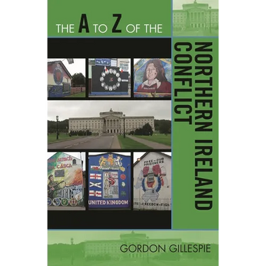 to Z of the Northern Ireland Conflict