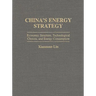 China's Energy Strategy: Economic Structure, Technological Choices, and Energy Consumption