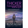 Thicker Than Water: A gripping thriller about family, belonging and revenge