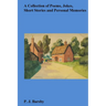 A Collection Of Poems, Jokes, Short Stories And Personal Memories