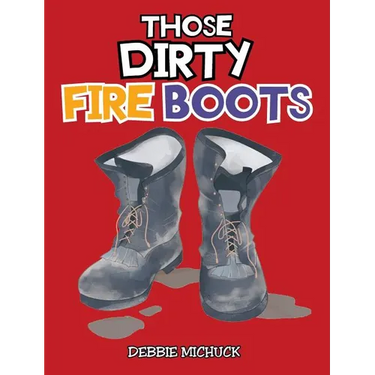 Those Dirty Fire Boots