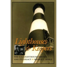 Lighthouses & Keepers: The U.S. Lighthouse Service and Its Legacy