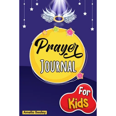 Prayer Book for Kids: Prayer Book, Kids Prayer Book, Celebrate Your Christian Faith