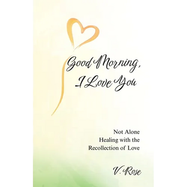 Good Morning, I Love You