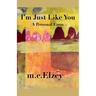 I'm Just Like You