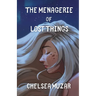The Menagerie of Lost Things
