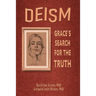 Deism: Grace's Search for the Truth