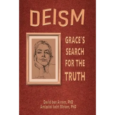 Deism: Grace's Search for the Truth