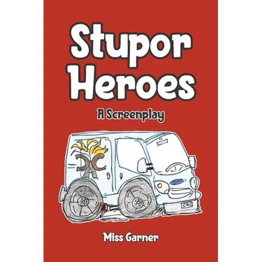 Stupor Heroes: A Screenplay