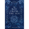 The Boy from the Sea: A Dark Gothic Romance