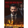 What Bad Men Do, Volume II -The Two John Kohl
