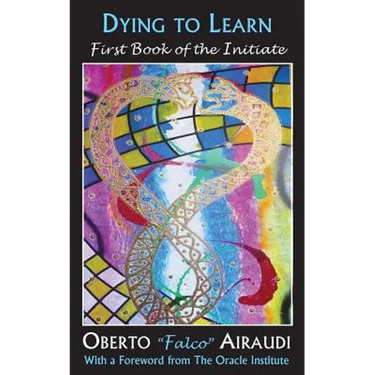 Dying to Learn: First Book of the Initiate
