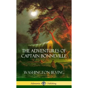 The Adventures of Captain Bonneville (Hardcover)